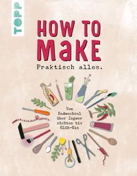 Bild vom Artikel How to make... praktisch alles vom Autor frechverlag GmbH