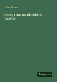 Produktbild: Herzog Bernhard: Historische Trag&ouml;die