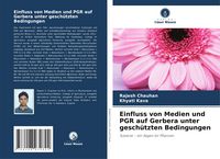 Produktbild: Einfluss von Medien und PGR auf Gerbera unter gesch&uuml;tzten Bedingungen