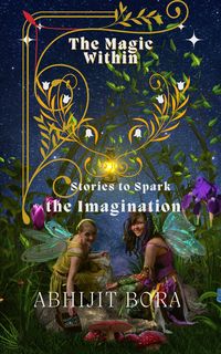Produktbild: The Magic Within: Stories to Spark the Imagination (2024, #1)