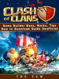 Produktbild: Clash of Clans Game Builder Base, Hacks, Tips How to Download Guide Unofficial