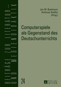 Produktbild: Computerspiele als Gegenstand des Deutschunterrichts