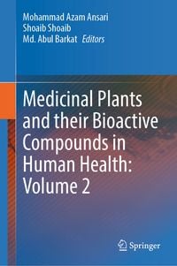 Produktbild: Medicinal Plants and their Bioactive Compounds in Human Health: Volume 2