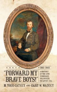 Bild vom Artikel Forward My Brave Boys!: A History of the 11th Tennessee Volunteer Infantry Csa, 1861-1865 vom Autor M. Todd Cathey