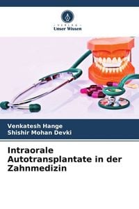 Produktbild: Intraorale Autotransplantate in der Zahnmedizin