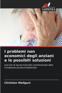Produktbild: I problemi non economici degli anziani e le possibili soluzioni