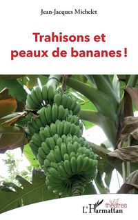 Produktbild: Trahisons et peaux de bananes !