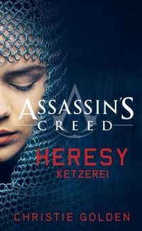 Bild vom Artikel Assassin's Creed: Heresy - Ketzerei vom Autor Christie Golden