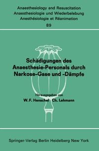 Produktbild: Sch&auml;digungen des Anaesthesie-Personals durch Narkose-Gase und -D&auml;mpfe