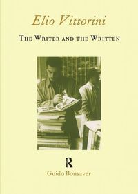 Produktbild: Elio Vittorini: The Writer and the Written