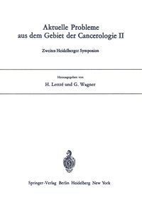 Produktbild: Aktuelle Probleme aus dem Gebiet der Cancerologie II