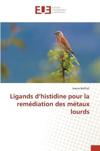 Produktbild: Ligands d'histidine pour la rem&eacute;diation des m&eacute;taux lourds
