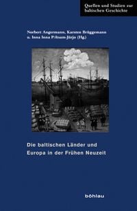 Produktbild: Die baltischen Länder und Europa in der Frühen Neuzeit