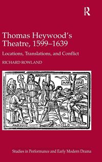 Produktbild: Thomas Heywood's Theatre, 1599&iquest;1639