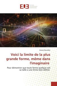 Produktbild: Voici la limite de la plus grande forme, m&ecirc;me dans l'imaginaire