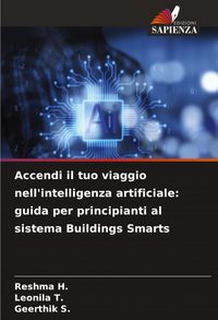 Produktbild: Accendi il tuo viaggio nell'intelligenza artificiale: guida per principianti al sistema Buildings Smarts