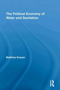 Produktbild: The Political Economy of Water and Sanitation