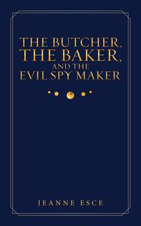 Produktbild: The Butcher, the Baker, and the Evil Spy Maker
