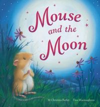 Produktbild: Butler, M: Mouse and the Moon