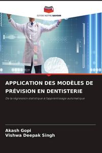 Produktbild: APPLICATION DES MOD&Egrave;LES DE PR&Eacute;VISION EN DENTISTERIE