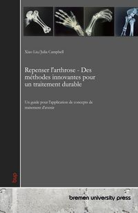 Produktbild: Repenser l'arthrose - Des m&eacute;thodes innovantes pour un traitement durable