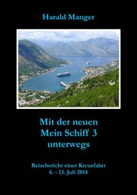 Produktbild: Mit der neuen Mein Schiff 3 unterwegs