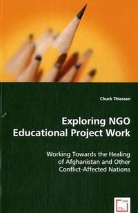 Produktbild: Chuck Thiessen: Exploring NGO Educational Project Work