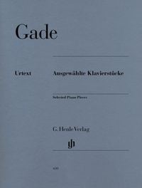 Produktbild: Niels Wilhelm Gade - Ausgew&auml;hlte Klavierst&uuml;cke