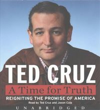 Bild vom Artikel A Time for Truth Low Price CD: Reigniting the Promise of America vom Autor Ted Cruz