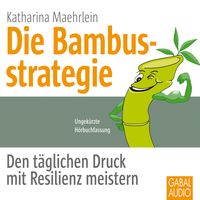 Bild vom Artikel Die Bambusstrategie vom Autor Katharina Maehrlein