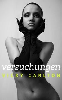 Produktbild: Versuchungen. Erotische Geschichten - Sonderedition - Best of Vicky Carlton