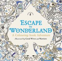 Bild vom Artikel Escape to Wonderland: A Colouring Book Adventure vom Autor Good Wives and War