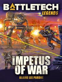 Produktbild: BattleTech Legends: Impetus of War