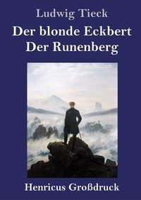 Bild vom Artikel Der blonde Eckbert / Der Runenberg (Großdruck) vom Autor Ludwig Tieck