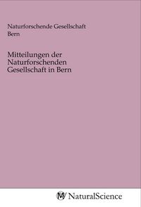 Produktbild: Mitteilungen der Naturforschenden Gesellschaft in Bern