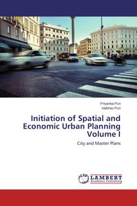 Produktbild: Initiation of Spatial and Economic Urban Planning Volume I