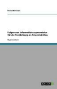 Produktbild: Folgen von Informationsasymmetrien f&uuml;r die Preisbildung an Finanzm&auml;rkten