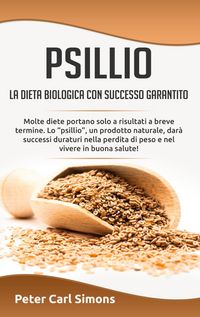 Produktbild: Psillio - la dieta biologica con successo garantito