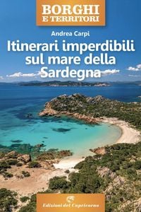 Produktbild: Itinerari imperdibili sul mare della Sardegna