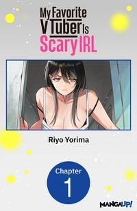 Produktbild: My Favorite VTuber Is Scary IRL #001