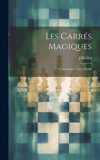 Produktbild: Les Carr&eacute;s Magiques: Contribution &Agrave; Leur &Eacute;tude