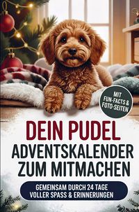 Produktbild: DEIN Pudel Adventskalender zum Mitmachen: