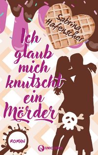 Produktbild: Ich glaub mich knutscht ein M&ouml;rder