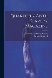 Produktbild: Quarterly Anti-slavery Magazine
