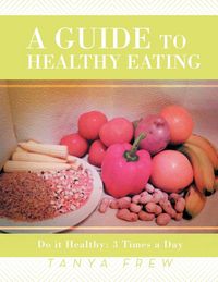Produktbild: A Guide to Healthy Eating