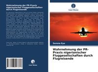Produktbild: Wahrnehmung der PR-Praxis nigerianischer Fluggesellschaften durch Flugreisende