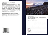 Bild vom Artikel La Possibilité d'une île de Michel Houellebecq vom Autor María Julia Zaparart