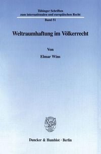 Produktbild: Weltraumhaftung im V&ouml;lkerrecht.