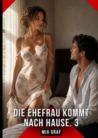 Produktbild: Die Ehefrau kommt nach Hause. 3