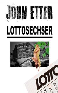 Produktbild: JOHN ETTER - Lottosechser